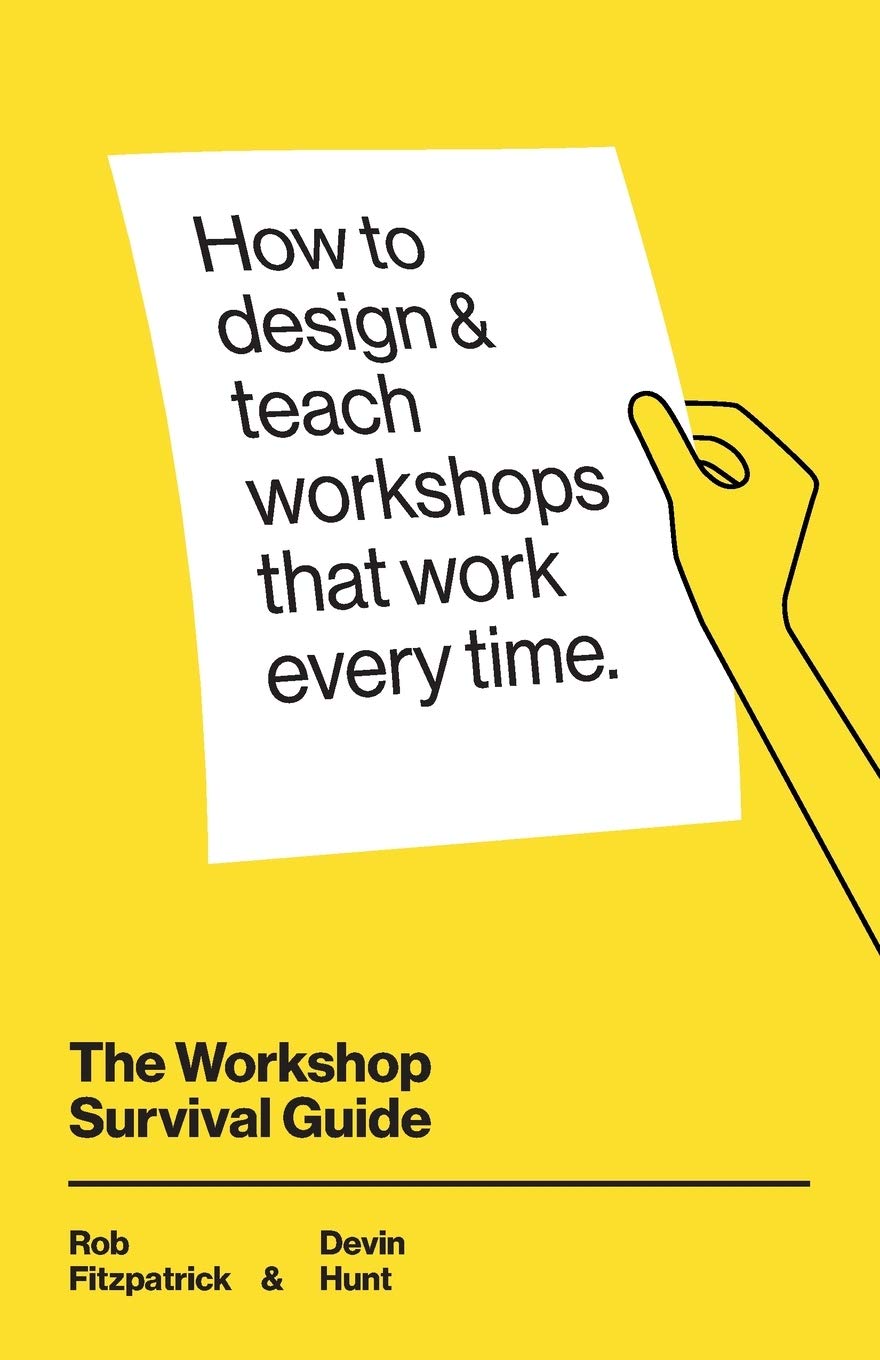 The cover of The Workshop Survival Guide: How to design and teach educational workshops that work every time.